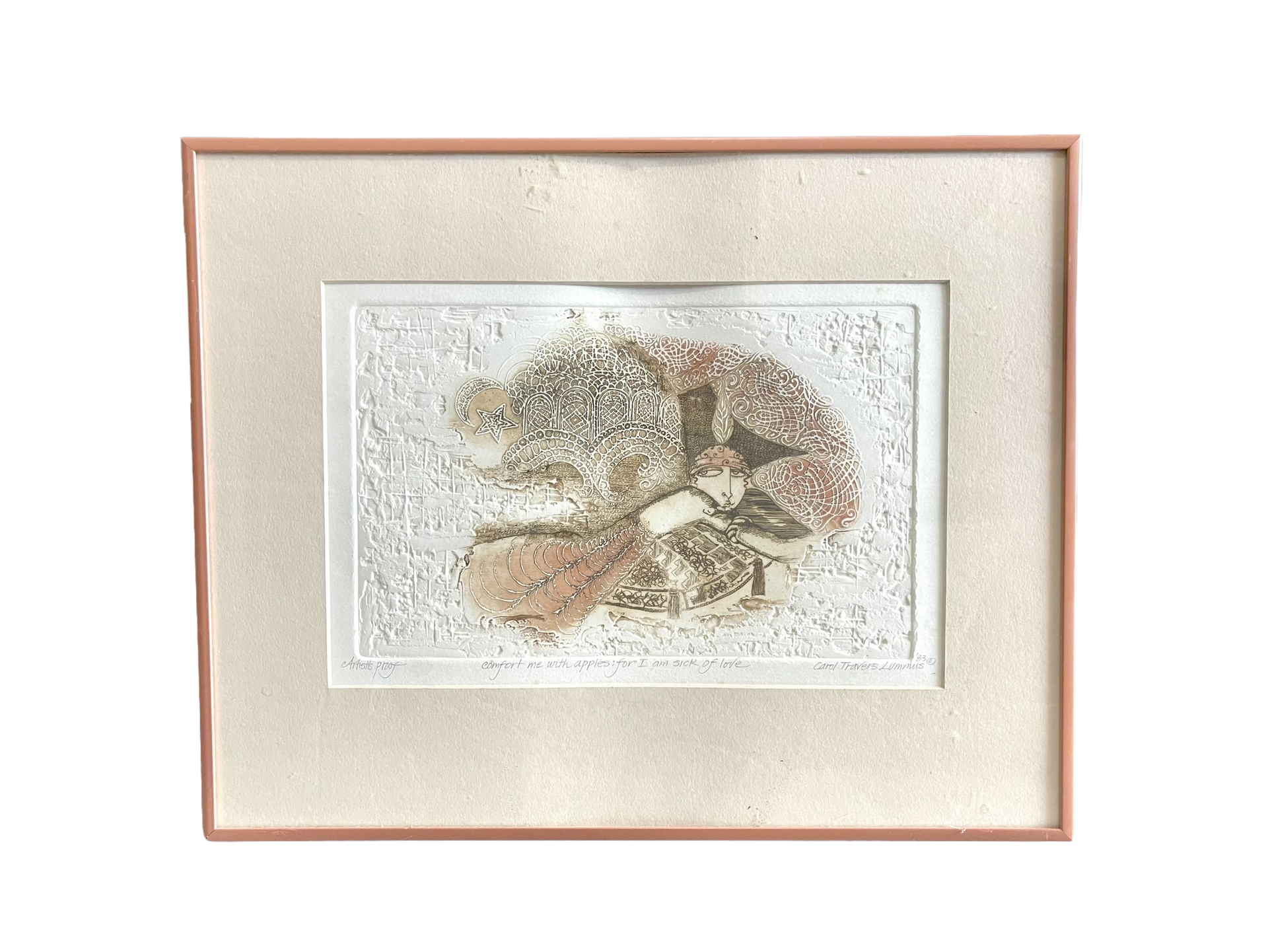 Carol Travers Lummus Artists Proof “Comfort me with Apples: for I am Sick of Love”